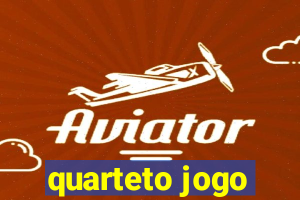 quarteto jogo